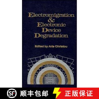 【3-4周达】精装 Electromigration And Electronic Device Degradation [Wiley电子电气工程] [9780471584896]