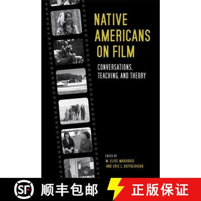 【3-4周达】精装 Native Americans on Film: Conversations, Teaching, and Theory [9780813136653]