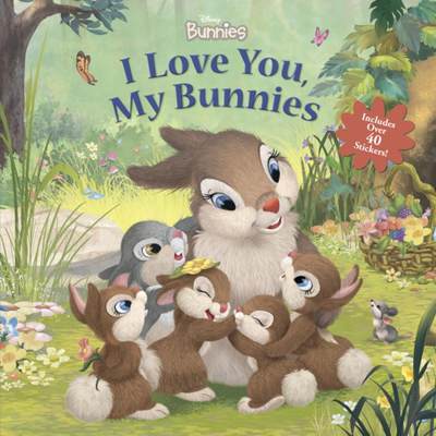 【4周达】Disney Bunnies: I Love You, My Bunnies Reissue with Stickers [9781484773703]