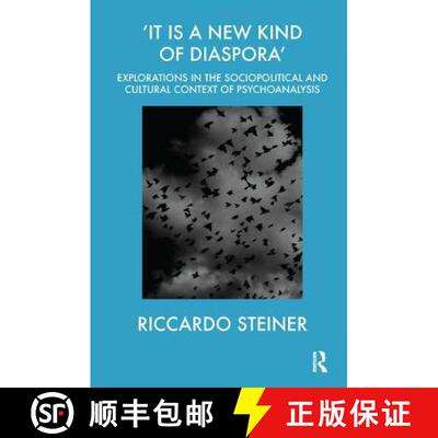 【3-4周达】'It Is a New Kind of Diaspora': Explorations in the Sociopolitical and Cultural Context of... [9781855752504]