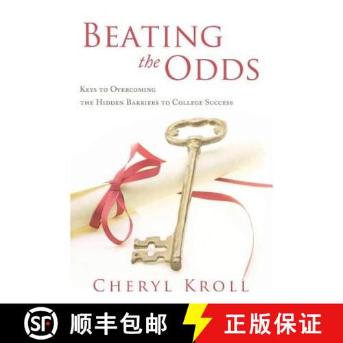 【3-4周达】Beating the Odds: Keys to Overcoming the Hidden Barriers to College Success [9781452568614]