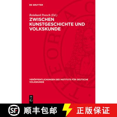 【3-4周达】精装 Zwischen Kunstgeschichte Und Volkskunde: Festschrift Für Wilhelm Fraenger [9783112781142]