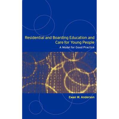 【4周达】Residential and Boarding Education and Care for Young People : A Model for Good Management a... [9780415305549]