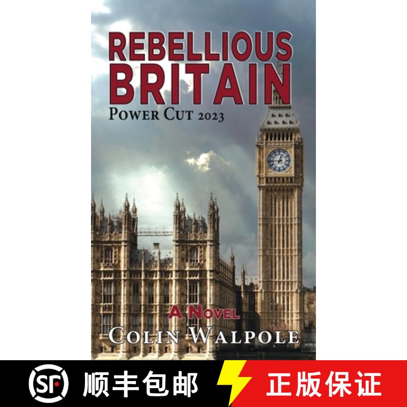 【2-3周达】Rebellious Britain: Power Cut 2023: A Novel [9781789634983]