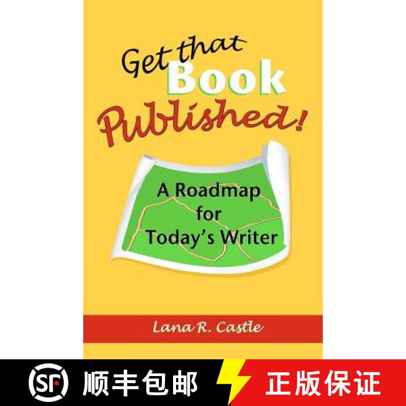 【3-4周达】Get That Book Published!: A Roadmap for Today's Writer [9780966292626]