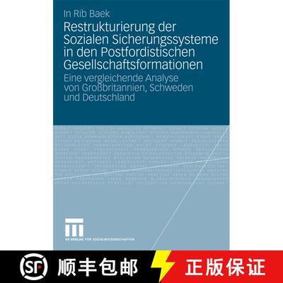 【3-4周达】Restrukturierung der Sozialen Sicherungssysteme in den Postfordistischen Gesellschaftsform... [9783531172071]