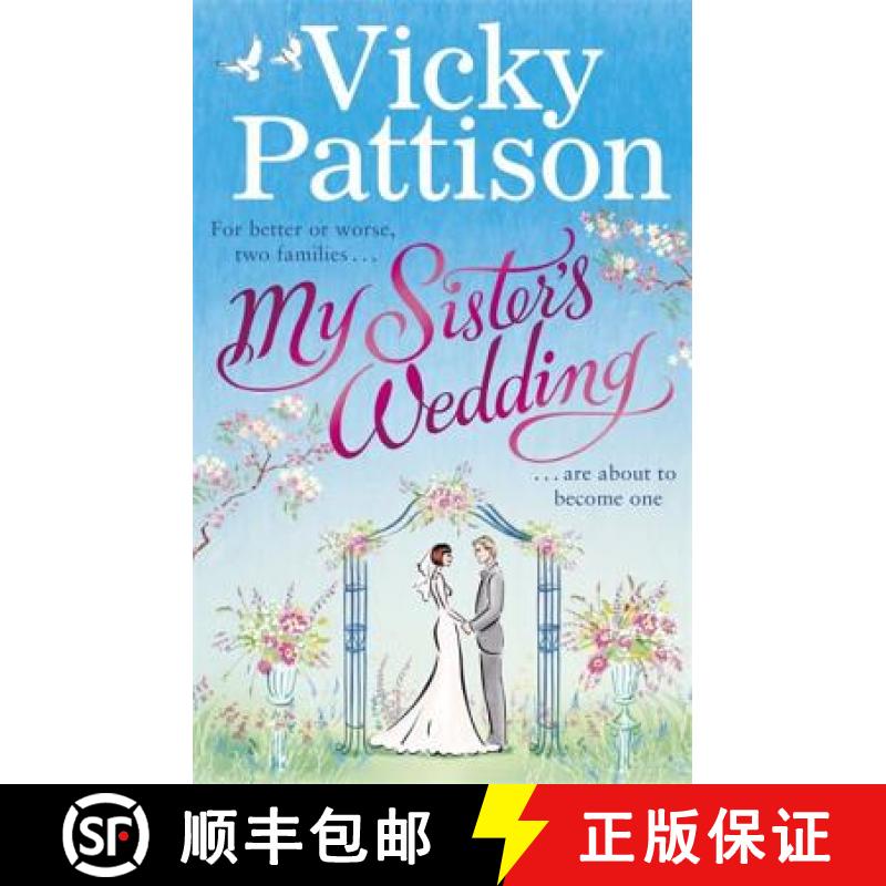 【2-3周达】My Sister's Wedding: For better or worse, two families are about to become one . . . [9780751565522]