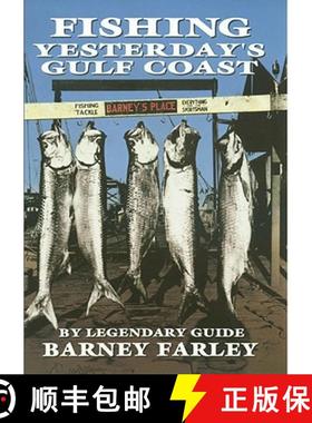 预订 Fishing Yesterday's Gulf Coast: Volume 3 [9781603440462]