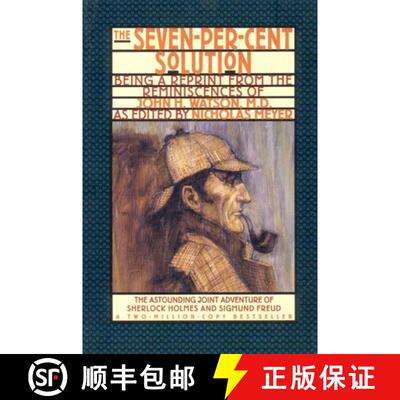 【3-4周达】The Seven-Per-Cent Solution: Being a Reprint from the Reminiscences of John H. Watson, M.D. [9780393311198]