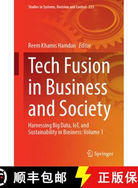 【3-4周达】Tech Fusion in Business and Society: Harnessing Big Data, Iot, and Sustainability in Busin... [9783031846274]