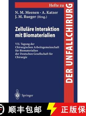 【3-4周达】Zelluläre Interaktion Mit Biomaterialien: VII. Tagung Der Chirurgischen Arbeitsgemeinscha... [9783540668725]