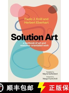 【3-4周达】Solution Art: A Textbook of Art and Resource-Orientated Work [9781839977602]