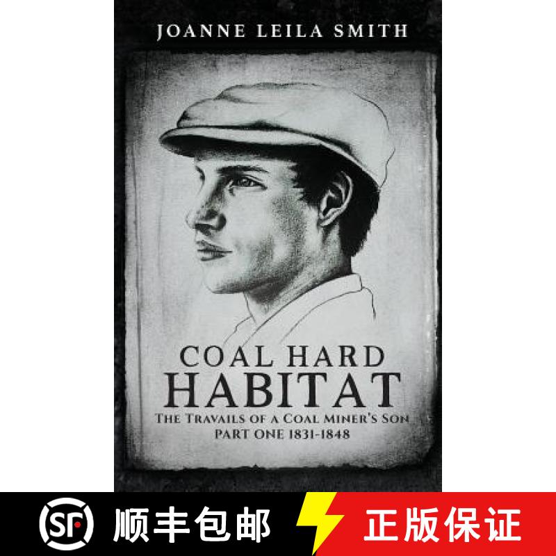 【3-4周达】Coal Hard Habitat: The Travails of a Coal Miner's Son [9780994536723]