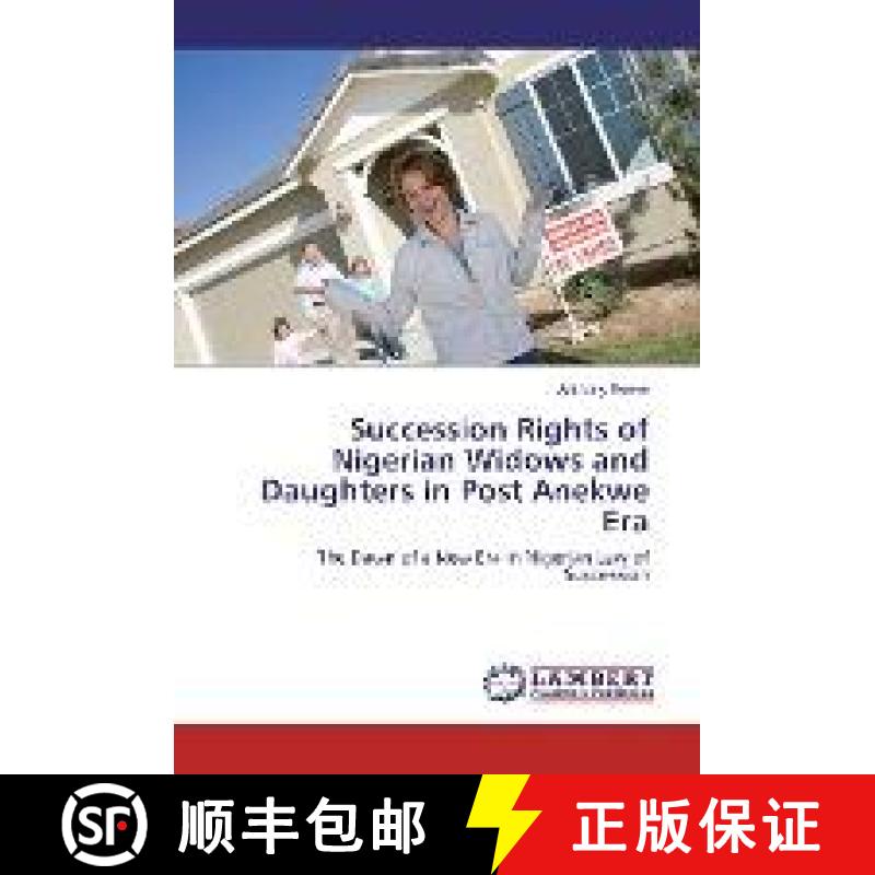 预订 Succession Rights of Nigerian Widows and Daughters in Post Anekwe Era [9783330005723]