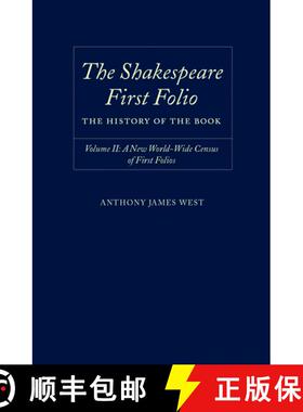【3-4周达】The Shakespeare First Folio: The History of the Book: Volume II: A New Worldwide Census of... [9780198187684]