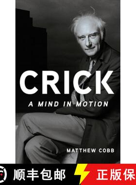 【3-4周达】Crick: A Mind in Motion [9781541602885]