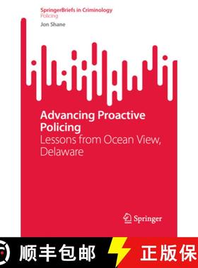 【3-4周达】Advancing Proactive Policing: Lessons from Ocean View, Delaware [9783031861253]