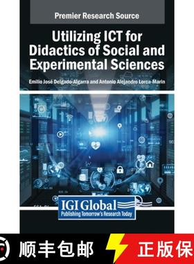 【3-4周达】Utilizing ICT for Didactics of Social and Experimental Sciences [9798369337837]