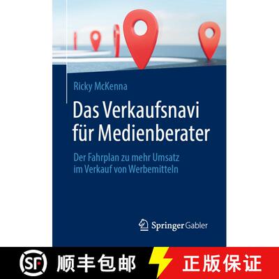 【3-4周达】Das Verkaufsnavi für Medienberater : Der Fahrplan zu mehr Umsatz im Verkauf von Werbemitt... [9783658377038]
