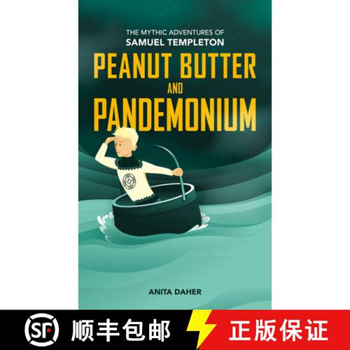 【3-4周达】Peanut Butter and Pandemonium: Book 2 in the Mythic Adventures of Samuel Templeton Volume 2 [9781773370996]