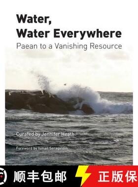 【3-4周达】Water, Water Everywhere: Paean to a Vanishing Resource [9781887997300]