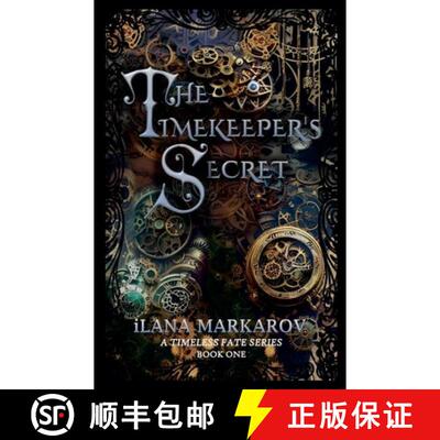 【3-4周达】The Timekeeper's Secret: Timeless Fate Series Book 1 [9798233029424]