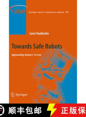 【3-4周达】Towards Safe Robots : Approaching Asimov's 1st Law (Softcover reprint of the original 1st ... [9783662510384]