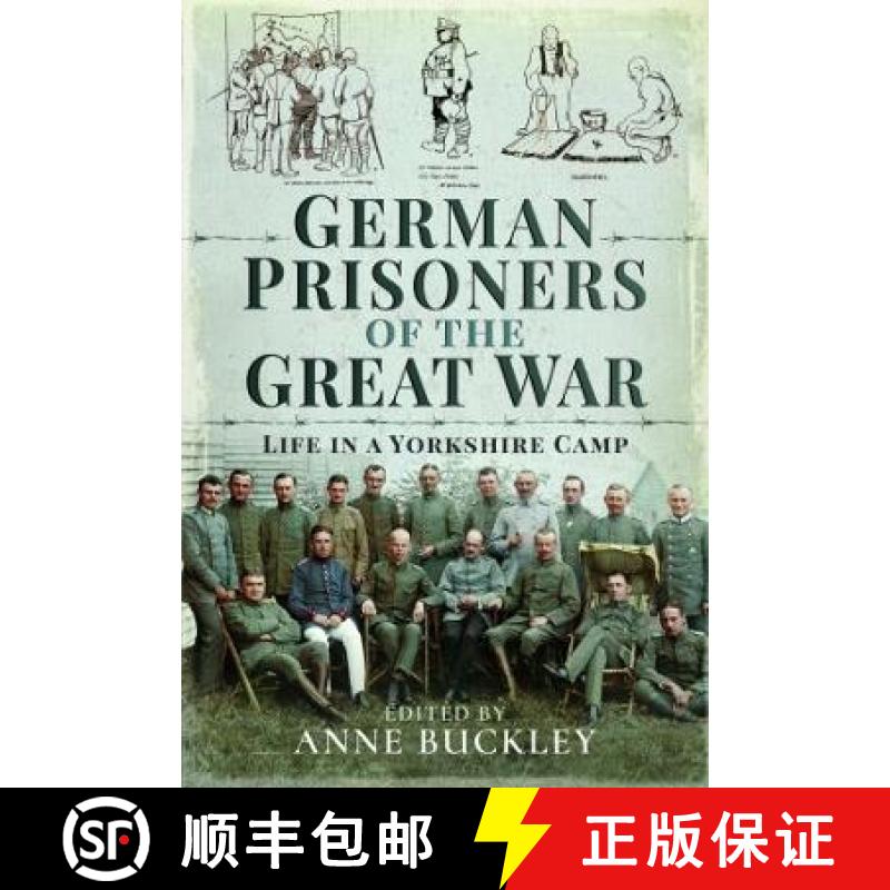 【2-3周达】German Prisoners of the Great War: Life in a Yorkshire Camp [9781526798688]