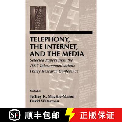 【3-4周达】Telephony, the Internet, and the Media : Selected Papers From the 1997 Telecommunications ... [9780805831528]
