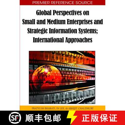 【3-4周达】精装 Global Perspectives on Small and Medium Enterprises and Strategic Information Systems... [9781615206278]