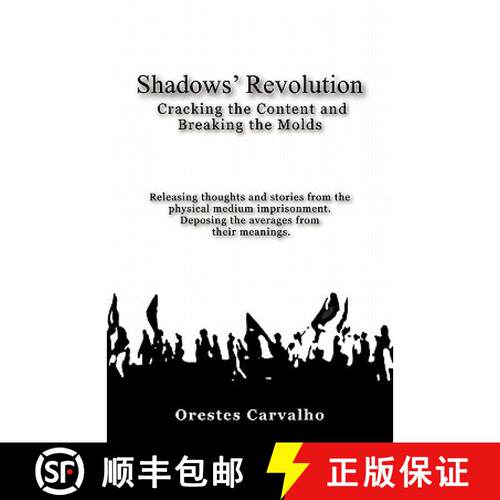 【3-4周达】Shadows' Revolution: Cracking the Content and Breaking the Molds. Releasing thoughts and s... [9781439238677]