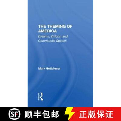 【3-4周达】The Theming of America: Dreams, Visions, and Commercial Spaces [9780367311971]