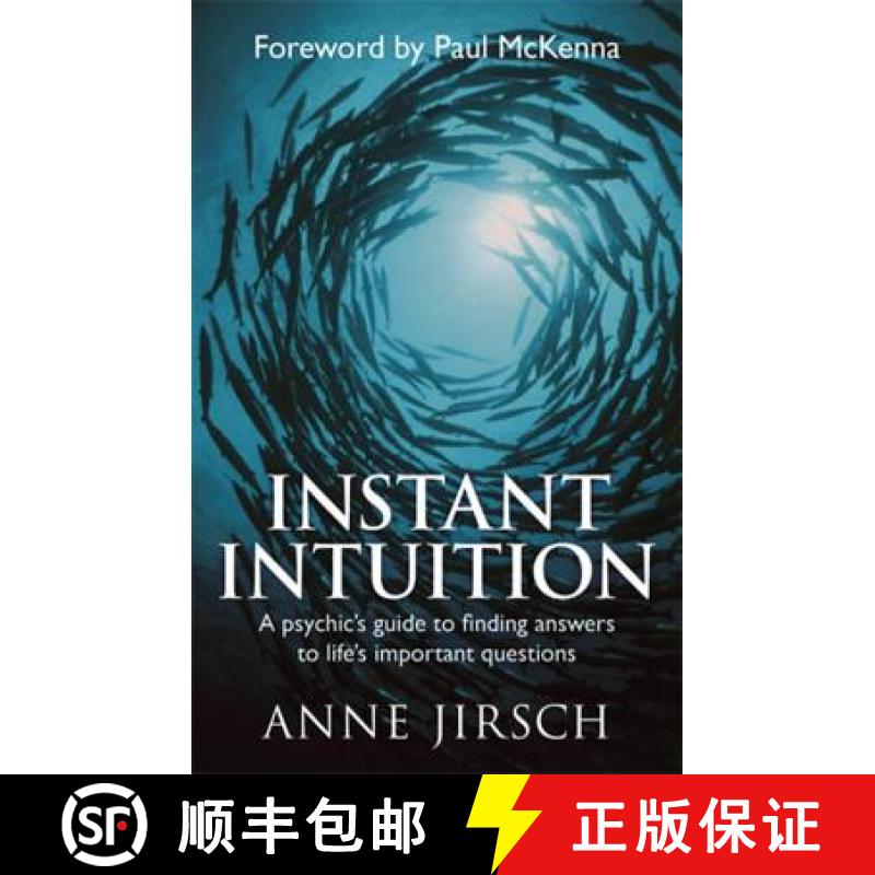 【3-4周达】Instant Intuition: A psychic's guide to finding answers to life's important questions [9780749929213]
