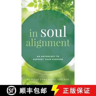 【3-4周达】In Soul Alignment: An Anthology to Support Your Purpose [9798218288778]