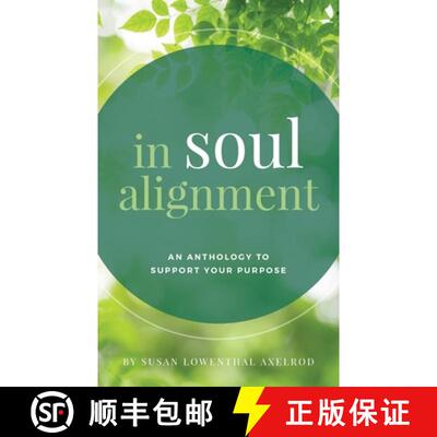 【3-4周达】In Soul Alignment: An Anthology to Support Your Purpose [9798218288778]