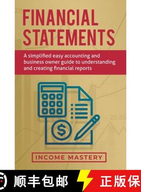 【3-4周达】Financial Statements: A Simplified Easy Accounting and Business Owner Guide to Understandi... [9781647772314]