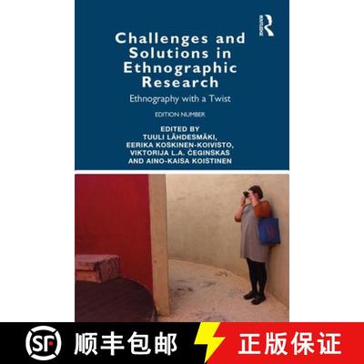 【3-4周达】Challenges and Solutions in Ethnographic Research: Ethnography with a Twist [9780367376857]