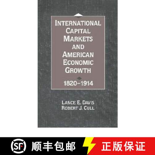 【3-4周达】精装 International Capital Markets and American Economic Growth, 1820-1914 [9780521460545]