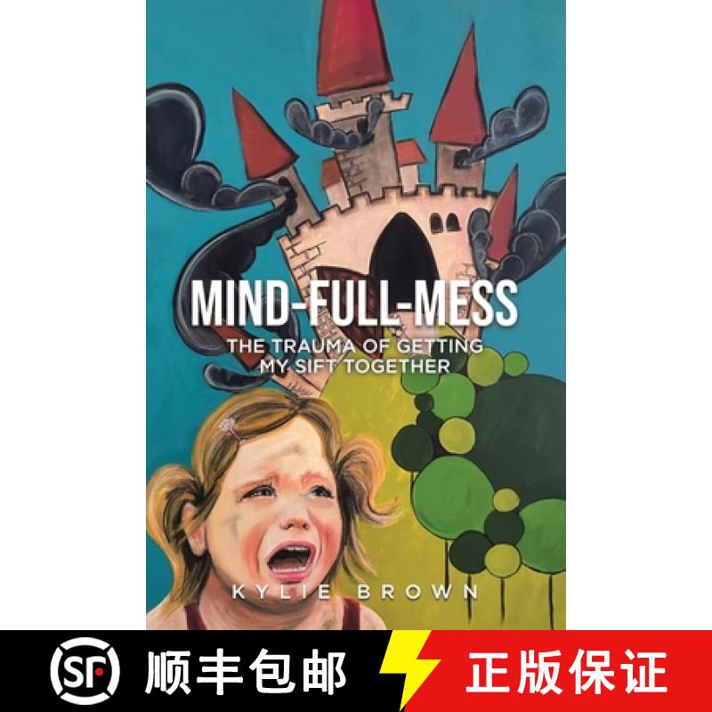 【4周达】Mind-full-mess: The Trauma of Getting My SIFT Together [9781779416605]