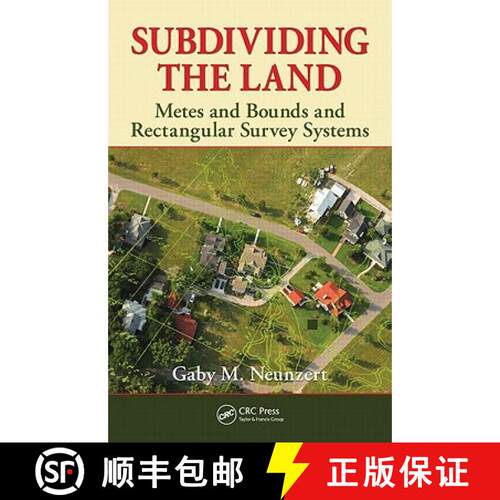 【3-4周达】精装 Subdividing the Land: Metes and Bounds and Rectangular Survey Systems [9781439827475]