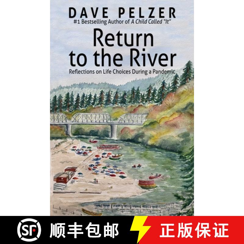 【3-4周达】Return to the River: Reflections of Life Choices During a Worldwide Pandemic [9780757324543]