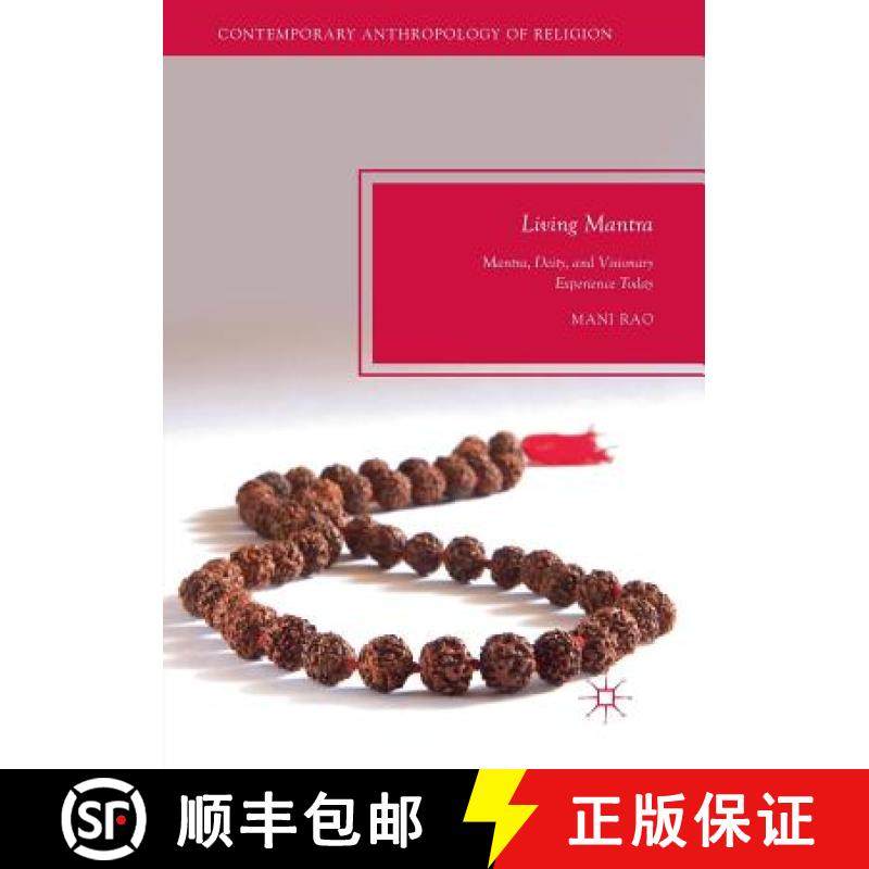 【3-4周达】Living Mantra : Mantra, Deity, and Visionary Experience Today [9783030071844]