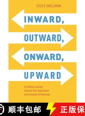 【3-4周达】Inward, Outward, Onward, Upward : A Lifelong Journey Towards Anti-Oppression and Inclusion... [9781538193068]
