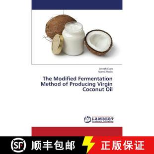 预订 The Modified Fermentation Method of Producing Virgin Coconut Oil [9783659752605]