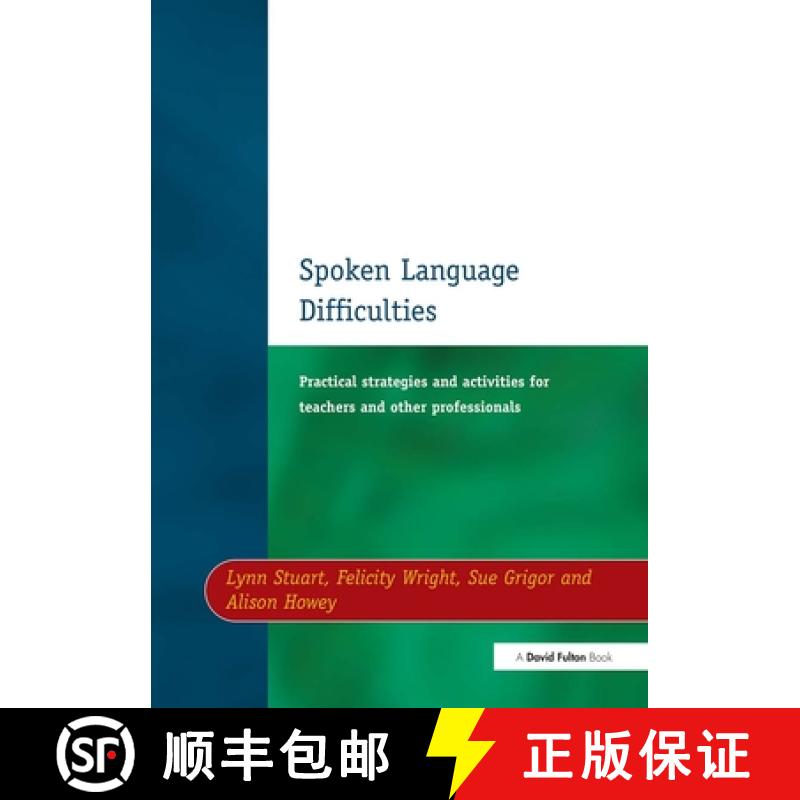 【3-4周达】Spoken Language Difficulties : Practical Strategies and Activities for Teachers and Other ... [9781853468551]