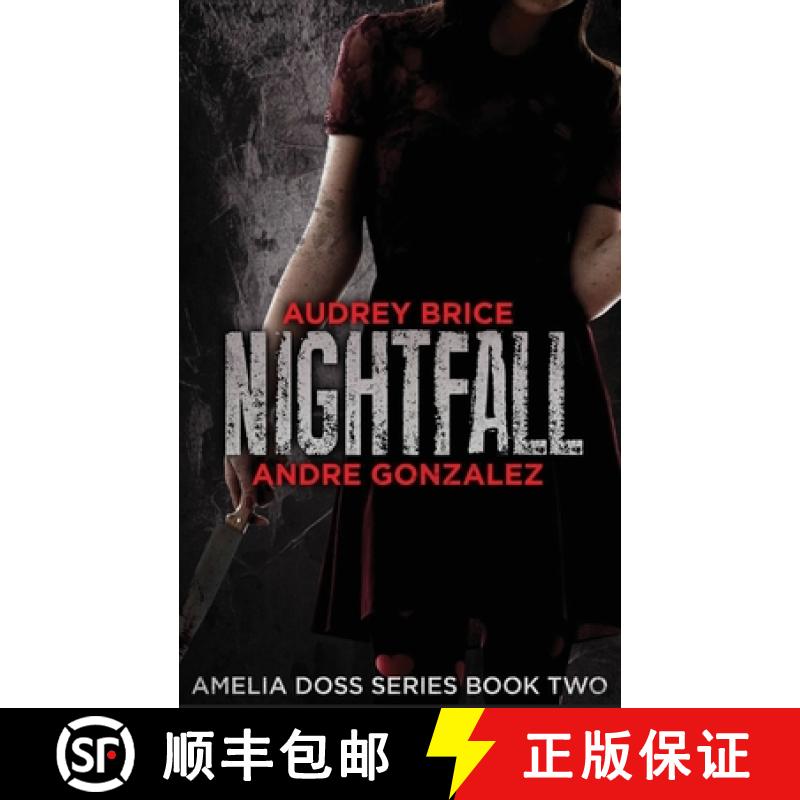 【3-4周达】Nightfall (Amelia Doss Series, Book 2) [9781951762193]