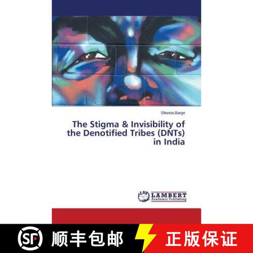 预订 The Stigma & Invisibility of the Denotified Tribes (DNTs) in India [9783659445101]