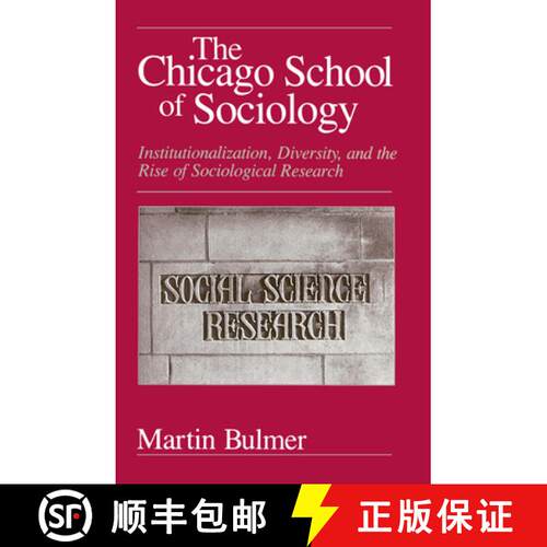 【3-4周达】The Chicago School of Sociology – Institutionalization, Diversity, and the Rise of Sociol... [9780226080055]