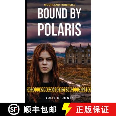 【3-4周达】Moorland Forensics - Bound by Polaris [9781786128829]