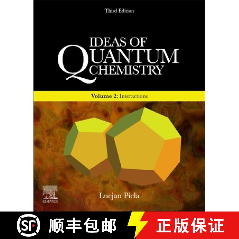 【3-4周达】Ideas of Quantum Chemistry: Volume 2: Interactions [9780444642486]